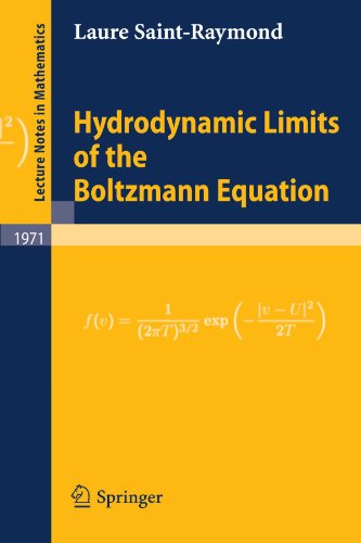 Hydrodynamic Limits of the Boltzmann Equation (Lecture Notes in Mathematics)