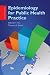  : Epidemiology for Public Health Practice