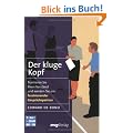 Der kluge Kopf: Trainieren Sie Ihren Verstand und werden Sie ein faszinierender Gespr�chspartner
