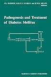 Pathogenesis and treatment of diabetes mellitus