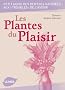 Les plantes du plaisir