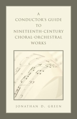 Books: A Conductor's Guide to Nineteenth Century Choral Orchestral Works