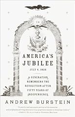 America's Jubilee: A Generation Remembers the Revolution After 50 Years of Independence