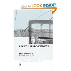 Lost Innocents: A Follow-up Study of Fatal Child Abuse