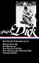 Philip K. Dick: Five Novels of the 1960s & 70s