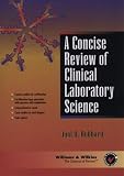 Review Lippincott Williams & Wilkins  / A Concise Review of Clinical Laboratory Science