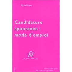 Candidature spontan�e : mode d'emploi