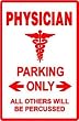 PHYSICIAN PARKING doctor medical NEW sign