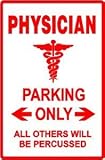 PHYSICIAN PARKING doctor medical NEW sign