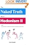 The Naked Truth About Hedonism II (2nd Edition)