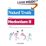 The Naked Truth About Hedonism II (2nd Edition)