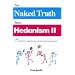 The Naked Truth about Hedonism II: A Totally Unauthorized, Naughty But Nice Guide to Jamaica's Very Adult Resort