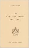 Les états multiples de l être