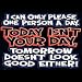 Today Isn't Your Day Adult T-Shirt