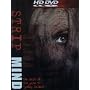 Strip Mind STEELBOOK [HD DVD]