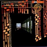 Lullaby For The Moon : Japanese Music For Koto And Shakuhachi