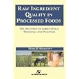 Raw Ingredients in the Processed Foods: The Influence of Agricultural Principles and Practices