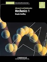 Mechanics 1 (International) (Cambridge International Examinations)