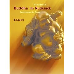 Buddha im Rucksack: Buddhismus f�r Teens