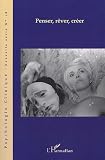 Psychologie clinique, N° 18, hiver 2004 : Penser, rêver, créer