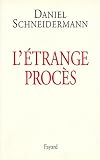 L'�trange proc�s