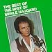 The Best of the Best of Merle Haggard