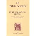 La Magie sacr�e ou Le Livre d'Abramelin le mage