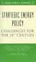 Strategic Energy Policy: Challenges for the 21st Century (Task Force Report (Council on Foreign Relations))