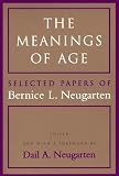 The Meanings of Age: Selected Papers