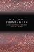 Thomas Kuhn: A Philosophical History for Our Times