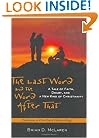 The Last Word and the Word after That: A Tale of Faith, Doubt, and a New Kind of Christianity