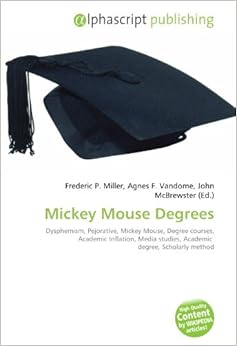 Mickey Mouse Degrees: Dysphemism, Pejorative, Mickey Mouse, Degree ...