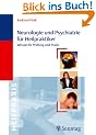 Neurologie und Psychiatrie f�r Heilpraktiker: Wissen f�r Pr�fung und Praxis