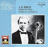 J. S. Bach: Suites for Cello, 4, 5 & 6; Pablo Casals Volume 2