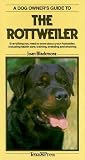 Dog Owner's Guide to the Rottweiler (Dog Owner's Guides)