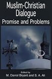 More details of book titled: Muslim-Christian Dialogue: Promise and Problems