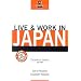 Live & Work in Japan, 2nd (Live & Work - Vacation Work Publications)