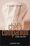 A Culinary Dictionary The Chef's Companion