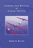 Learning from Mistakes in Clinical Practice