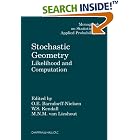Stochastic Geometry: Likelihood and Computation by  Wilfrid S. Kendall and M.N.M. van Lieshout