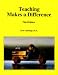 Teaching Makes a Difference by Carol Cummings ISBN 1881660095