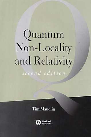 Quantum Non-Locality and Relativity: Metaphysical Intimations of Modern Physics (Aristotelian Society Monographs)