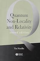 Quantum Non-Locality and Relativity: Metaphysical Intimations of Modern Physics (Aristotelian Society Monographs)