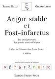 Angor stable et post-infarctus : Les enseignements des grands essais cliniques Angor stable et post-infarctus : Les enseignements des grands essais cliniques