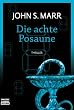 Die achte Posaune.