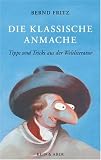 Die klassische Anmache: Tipps und Tricks aus der Weltliteratur - Bernhard Fritz, Peter Gut