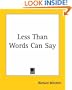 Less Than Words Can Say