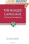 The Basque Language: A Practical Intr...