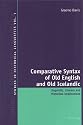 Comparative Syntax of Old English And Old Icelandic: Linguistic, Literary And Historical Implications