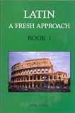 Latin: Bk. 1: A Fresh Approach: Bk. 1 (Library of Quality in Education)